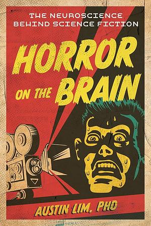 Horror on the Brain by Austin Lim