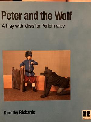 Peter and the Wolf by Dorothy Richards