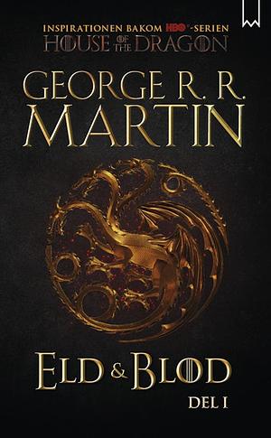 Eld & Blod by George R.R. Martin