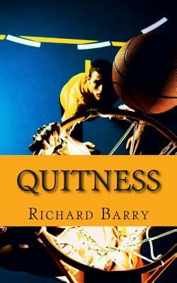Quitness: The True Story of LeBron James by Richard Barry