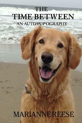 The Time Between an Auto'Pup'Ography by Marianne Reese