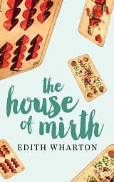 The House of Mirth by Edith Wharton