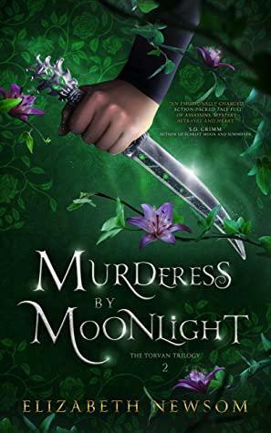 Murderess by Moonlight by Elizabeth Newsom