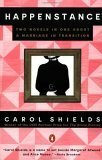 Happenstance: Two Novels in One About a Marriage in Transition by Carol Shields