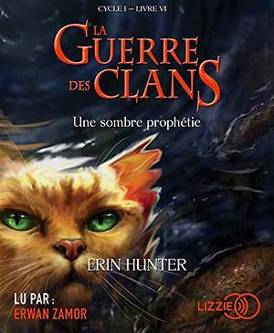 Une sombre prophétie by Erin Hunter