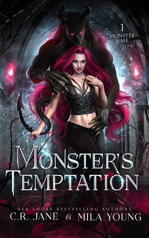 Monster's Temptation by C.R. Jane, Mila Young