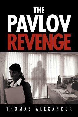 The Pavlov Revenge by Thomas Alexander