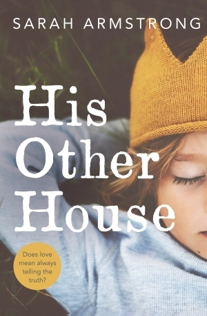 His Other House by Sarah Armstrong