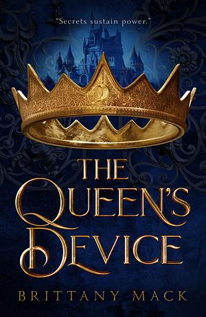 The Queen's Device by Brittany Mack