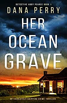 Her Ocean Grave by Dana Perry