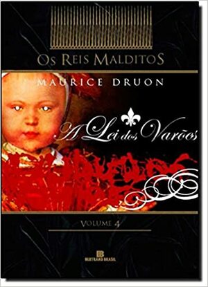 A Lei Dos Varões by Maurice Druon