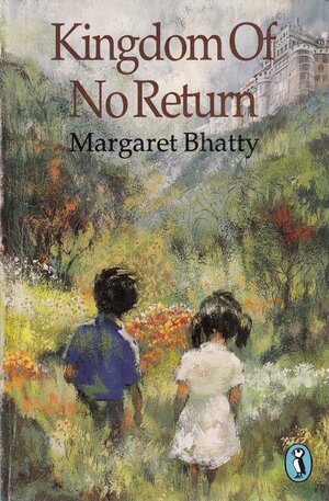 Kingdom of No Return by Margaret R. Bhatty