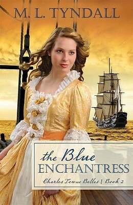 The Blue Enchantress by M.L. Tyndall, MaryLu Tyndall