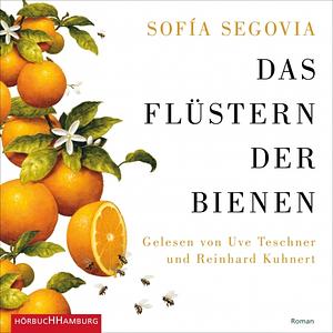 Das Flüstern der Bienen by Sofía Segovia