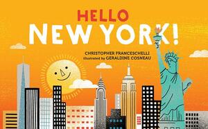 Hello, New York! by Christopher Franceschelli