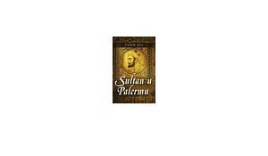 Sultan u Palermu by Tariq Ali