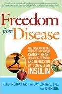 Freedom from Disease by Jay Lombard, Peter Morgan Kash