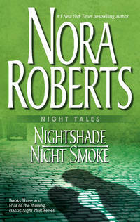 Nightshade / Night Smoke by Nora Roberts