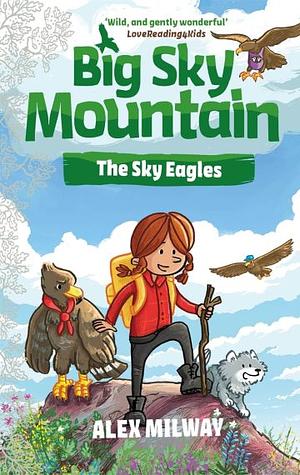 The Sky Eagles by Alex Milway