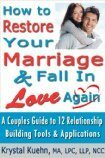 Restore Your Marriage And Fall in Love Again by Krystal Kuehn