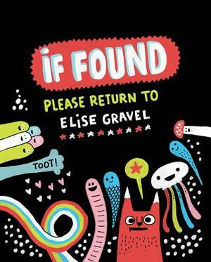 If Found... Please Return to Elise Gravel by Elise Gravel