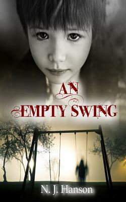 An Empty Swing by N. J. Hanson