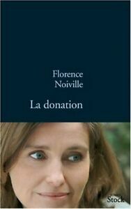 La Donation by Florence Noiville