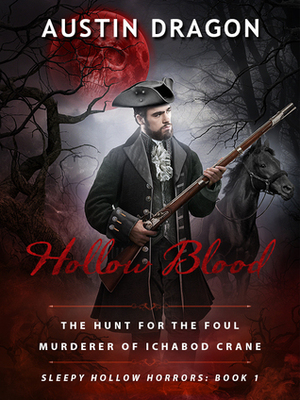 Hollow Blood by Austin Dragon