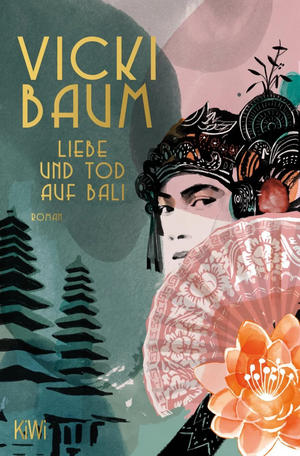 Liebe und Tod auf Bali by Vicki Baum