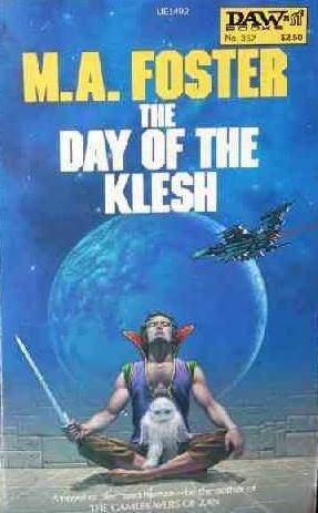 The Day of the Klesh by M.A. Foster