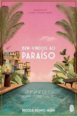 Bem-vindos ao paraíso by Nicole Dennis-Benn