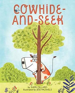 Cowhide-and-Seek by Jess Pauwels, Sheri Dillard