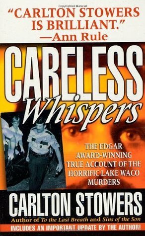 Careless Whispers by Carlton Stowers