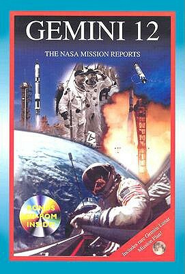 Gemini 12: The NASA Mission Reports [With CDROM] by 