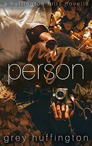 my person by Grey Huffington
