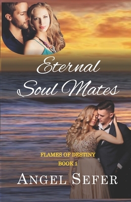 Eternal Soul Mates by Angel Sefer