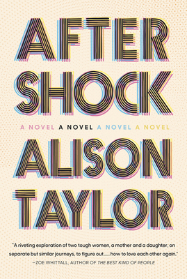 Aftershock: A Novel by Alison Taylor