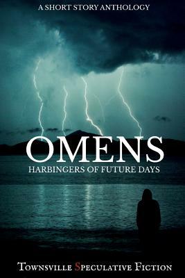 Omens: Harbingers of furture days by Michael Huddlestone