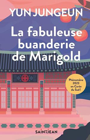 La fabuleuse buanderie de Marigold  by Jungeun Yun