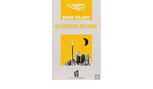 As Cortes do Caos by Roger Zelazny