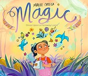 Magic: Once Upon a Faraway Land by Mirelle Ortega