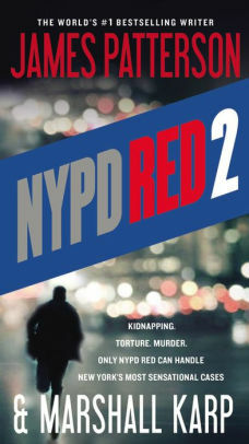 NYPD Red 2 by James Patterson