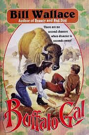 Buffalo Gal: Buffalo Gal by Bill Wallace, Bill Wallace