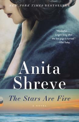 The Stars Are Fire by Anita Shreve