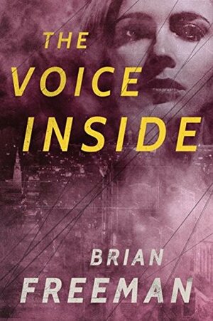 The Voice Inside by Brian Freeman
