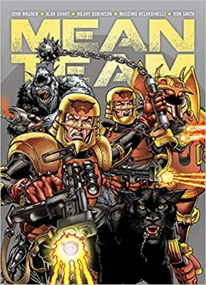 Mean Team by Hilary Robinson, John Wagner, Alan Grant, Alan Hebden