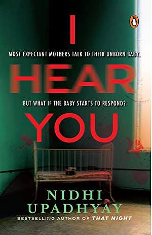 I Hear You by Nidhi Upadhyay