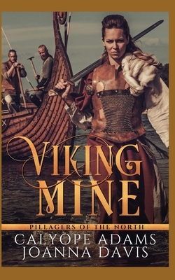 Viking Mine by Joanna Davis, Calyope Adams