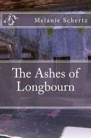 The Ashes of Longbourn by Melanie Schertz