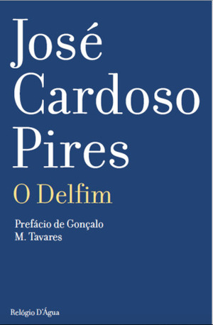 O Delfim by José Cardoso Pires